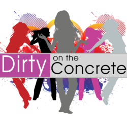 Dirty on the Concrete
